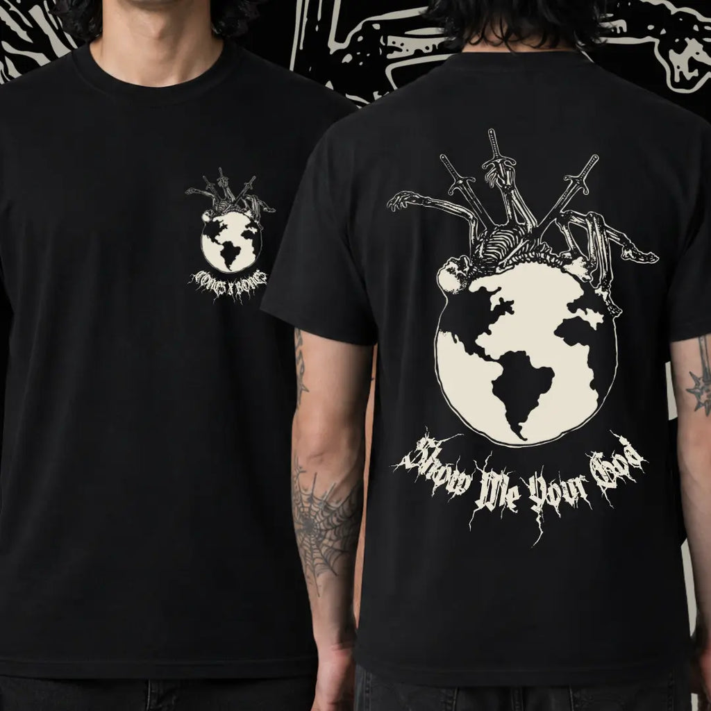 SHOW ME YOUR GOD T-SHIRT